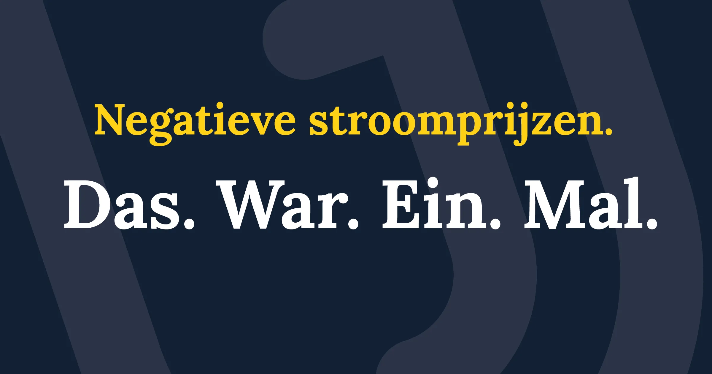 negatieve stroomprijzen war ein mal