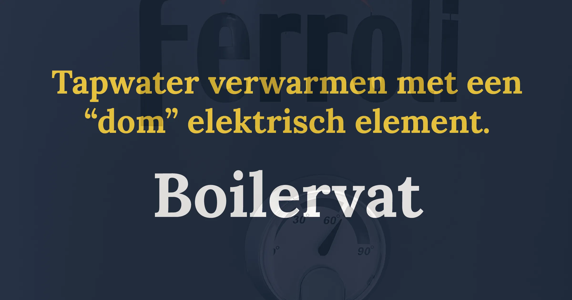 tapwater verwarmen elektrisch element 