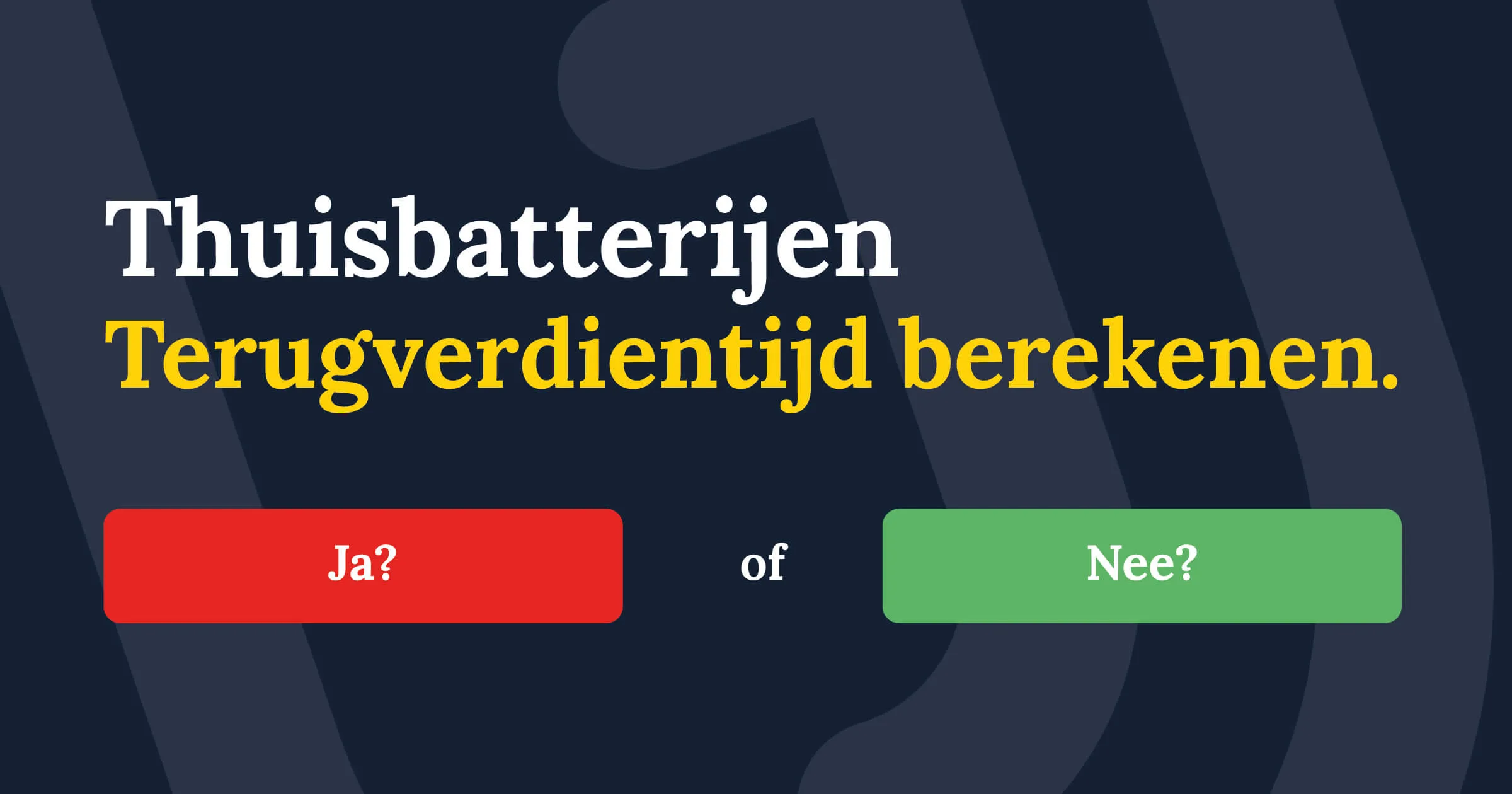 Thuisbatterij is terug te verdienen, wel voor een kleine groep huishoudens.